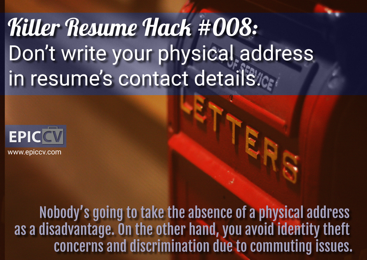 Killer Resume Hack #008: Don't write your physical address in resume's contact details