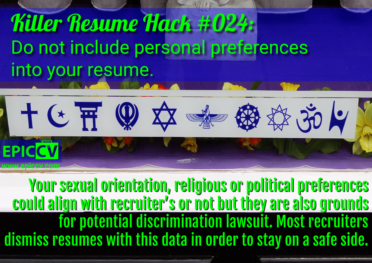 Killer Resume Hack #024: Do not include personal preferences into your resume.