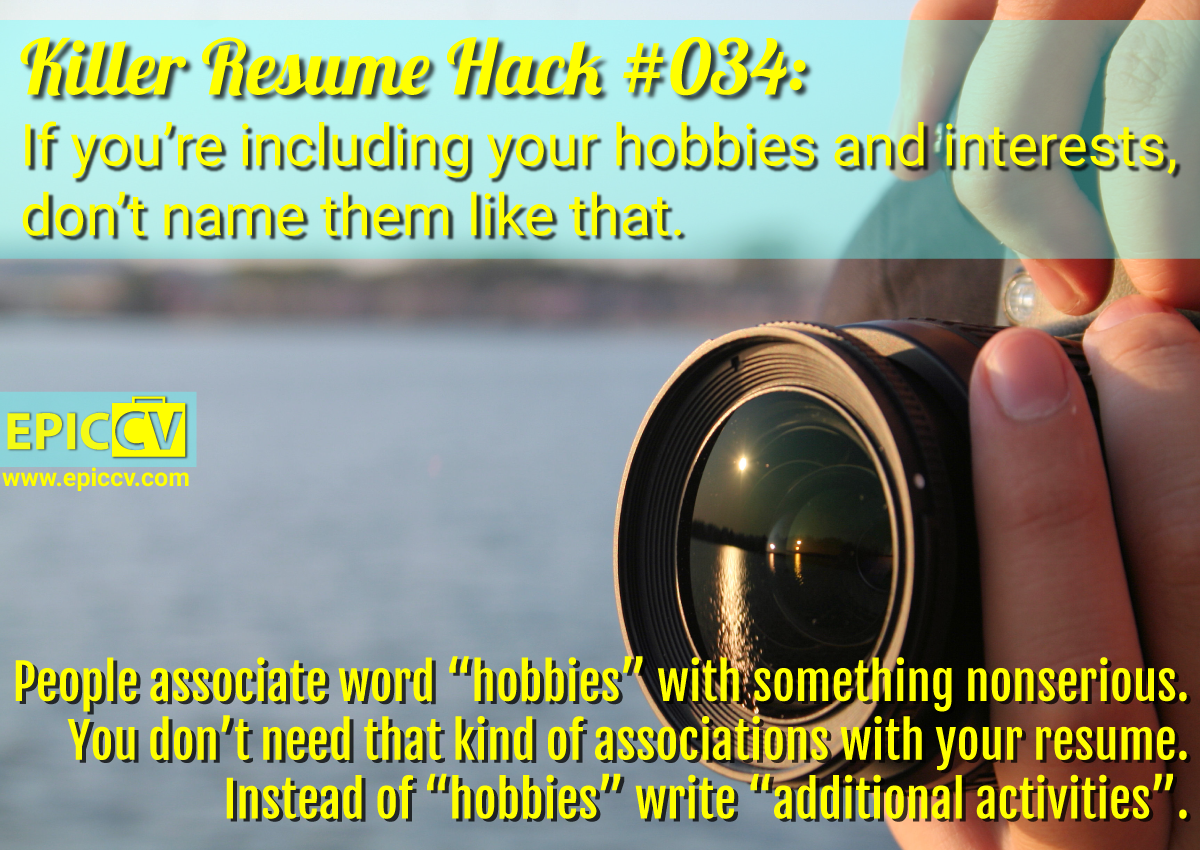 Killer Resume Hack #034: If you're including your hobbies and interests, don't name them like that.